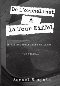 Picture of De l'orphelinat à la Tour Eiffel