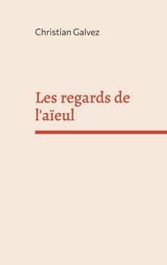 Picture of Les regards de l'aïeul