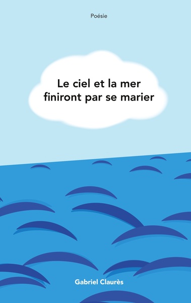 Picture of Le ciel et la mer finiront par se marier
