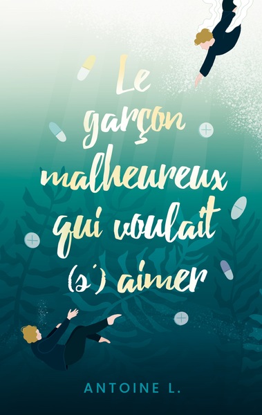 Picture of Le garçon malheureux qui voulait (s')aimer