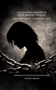 Picture of Les chaînes invisibles d'un amour toxique