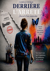 Image de Derrière l'arrêté - Journal d'une suspendue