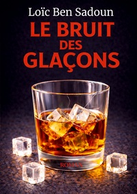 Image de Le Bruit des Glaçons