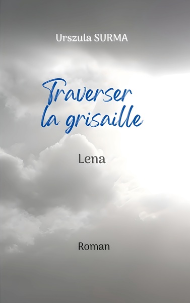 Picture of Traverser la grisaille