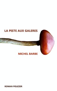 Picture of La piste aux galères