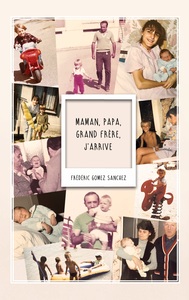 Image de Maman, Papa, Grand frère, j'arrive