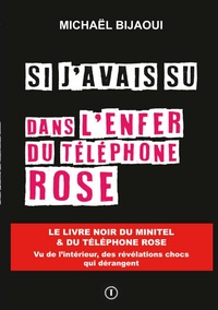 Image de Si j'avais su dans l'enfer du téléphone rose