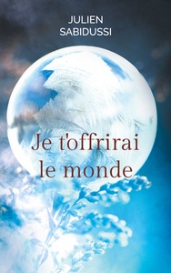 Image de Je t'offrirai le monde