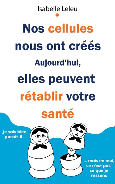 Image de Nos cellules nous ont créés. Aujourd'hui, elles peuvent rétablir votre santé.