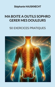 Picture of Ma boite à outils sophro gérer mes douleurs