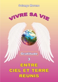 Image de Vivre sa vie entre Ciel et Terre réunis