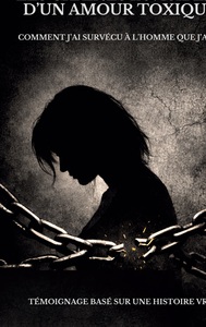 Image de Les chaînes invisibles d'un amour toxique