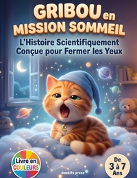 Image de Gribou en Mission Sommeil : L'Histoire Scientifiquement Conçue pour Fermer les Yeux