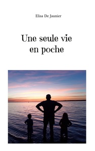 Picture of Une seule vie en poche