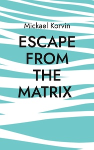 Picture of Escape from the Matrix