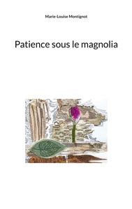 Image de Patience sous le magnolia