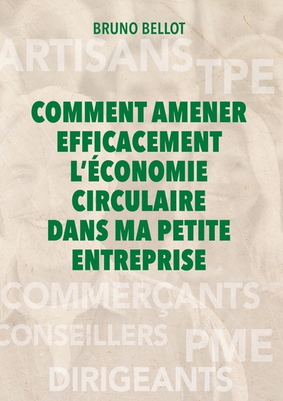 Image de Comment amener efficacement l'économie circulaire dans ma petite entreprise
