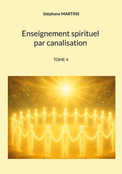 Picture of Enseignement spirituel par canalisation (Tome 4)