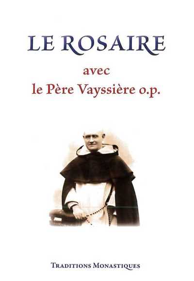 Image de Le Rosaire avec le Père Vayssière o.p.