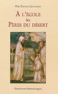 Picture of À l'école des Pères du désert