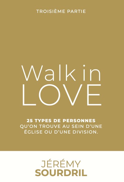 Image de Walk in love tome 3, 25 types de personnes que l'on trouve au sein d'une église ou d'une division
