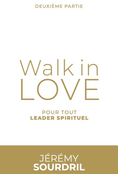 Image de Walk in love tome 2, Pour tout leader spirituel