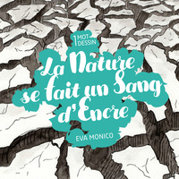 Picture of LA NATURE SE FAIT UN SANG D'ENCRE