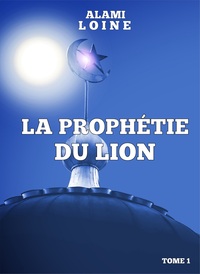 Image de LA PROPHÉTIE DU LION (EBOOK)