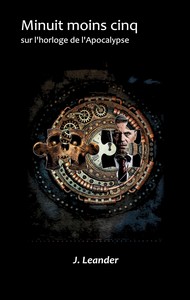 Picture of Minuit moins cinq sur l'horloge de l'Apocalypse