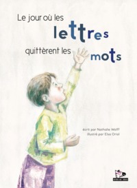 Image de LE JOUR OU LES LETTRES QUITTERENT LES MOTS