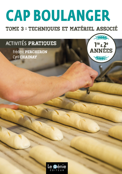 Image de Tome 3- Techniques et matériel associé - CAP Boulanger