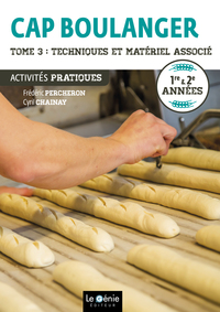 Image de Tome 3- Techniques et matériel associé - CAP Boulanger