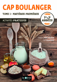 Image de Tome 1- Matières premières - CAP Boulanger