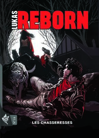 Image de Lukas Reborn N°14 - Les chasseresses