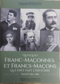 Picture of QUELQUES FRANC MACONNES ET FRANCS MACONS QUI ONT FAIT L'HISTOIRE T2