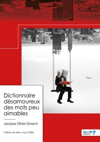 Picture of Dictionnaire désamoureux  des mots peu aimables