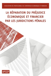 Image de Réparation du préjudice économique et financier par les juridictions pénales