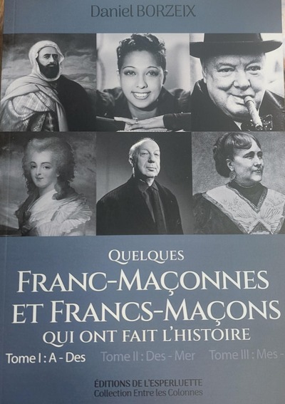Picture of QUELQUES FRANC MACONNES ET FRANCS MACONS QUI ONT FAIT L'HISTOIRE T1
