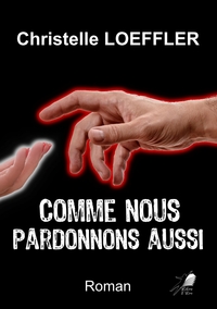 Image de Comme nous pardonnons aussi...