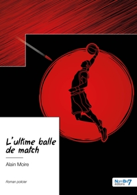Image de L'ultime balle de match