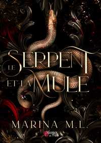 Image de LE SERPENT ET LA MULE (RELIE)