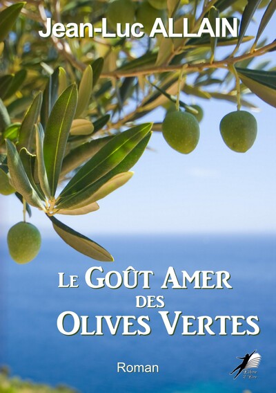 Image de Le Gout Amer des Olives Vertes