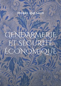 Image de Gendarmerie et sécurité économique