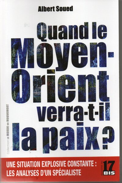 Image de Quand le Moyen-Orient verra-t-il la paix ?