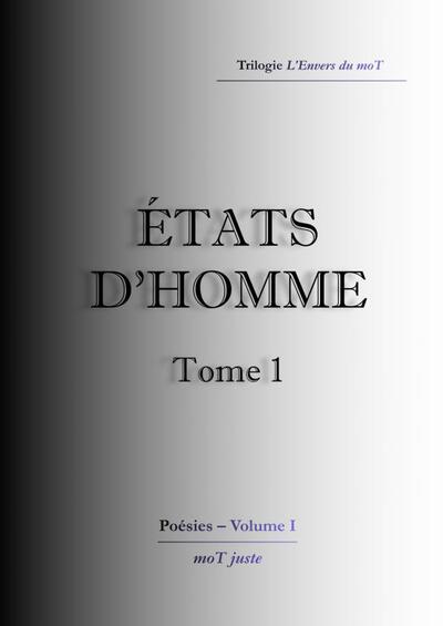 Image de États d'homme ? Tome 1 L'Envers du moT