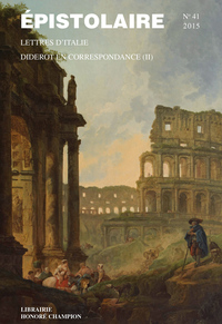 Picture of Revue Épistolaire 41 - 2015 : LETTRES D'ITALIE - DIDEROT EN CORRESPONDANCE II