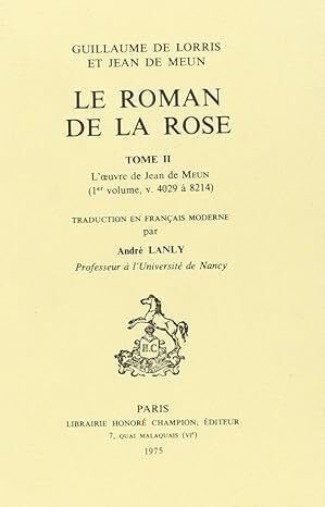 Picture of Le Roman de la Rose. Tome II / 1ère partie :  vers 4029-8212