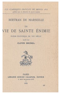 Picture of La vie de Sainte Énimie. Poème provencal du XIIIe siècle EDITE PAR CLOVIS BRUNEL. (1917).