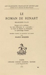 Picture of Le Roman de Renart. Branches VII-IX : Renart et le corbeau. Le viol d'Hersent. L'"escondit"...
