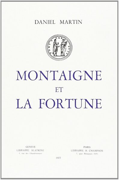 Picture of Montaigne et la Fortune. Essai  sur le hasard et le langage.